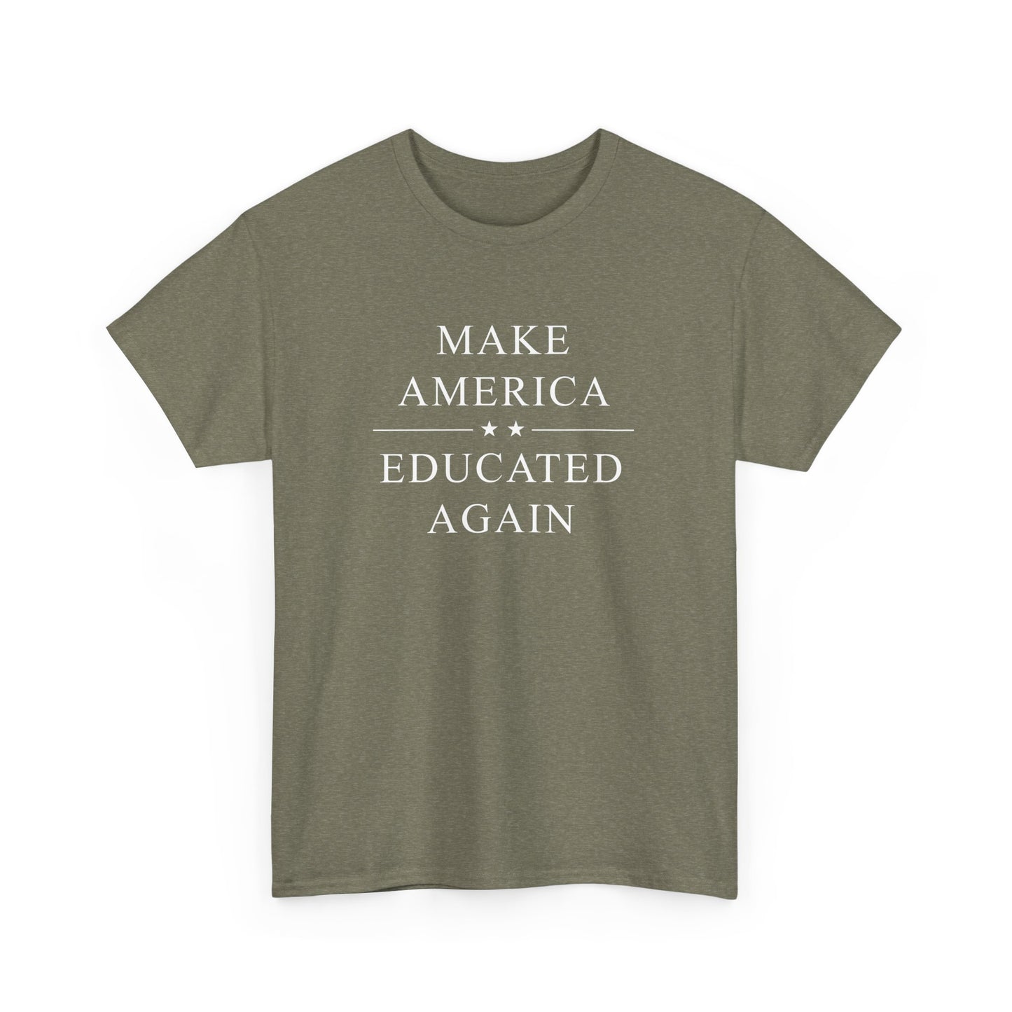 Political Tee - 'Make America Educated Again'