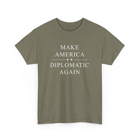 Political Tee - Make America Diplomatic Again