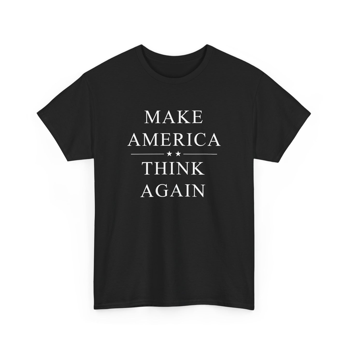 Political T-Shirt 'Make America Think Again'