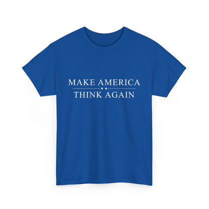 Political T-Shirt - 'Make America Think Again'