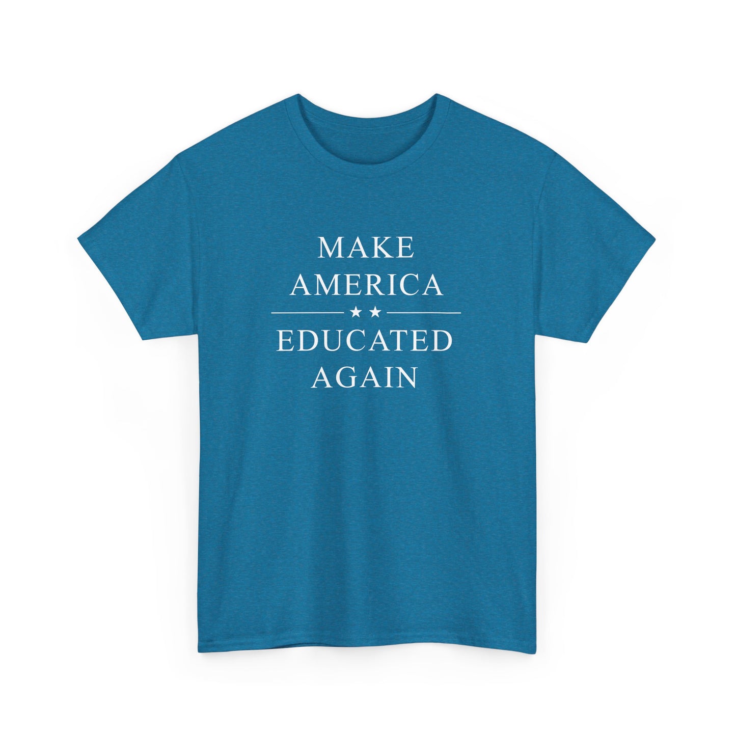 Political Tee - 'Make America Educated Again'