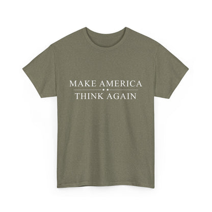 Political T-Shirt - 'Make America Think Again'