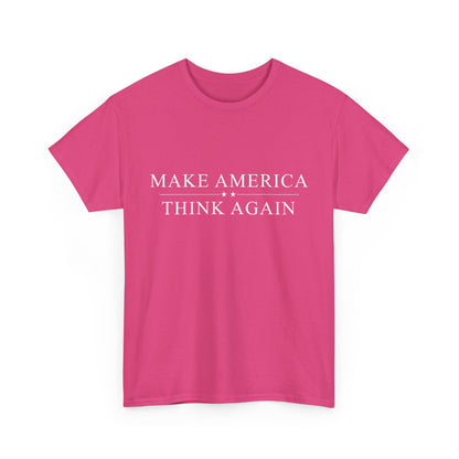 Political T-Shirt - 'Make America Think Again'