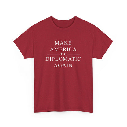 Political Tee - Make America Diplomatic Again